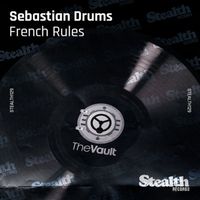 Sebastien Drums - French Rules (feat. Niles Mason)