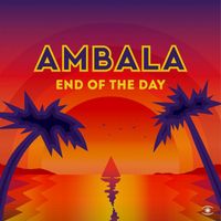 Ambala - End Of The Day