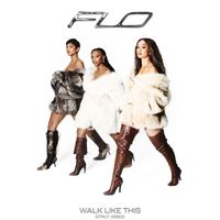 FLO - Walk Like This (Strut Speed) (Explicit)