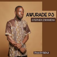 Stephen Dwamena - Awurade Pɛ