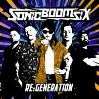 Sonic Boom Six - RE:Generation (Explicit)