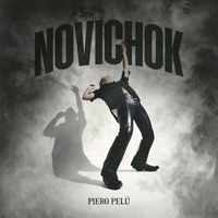 Piero Pelù - NOVICHOK