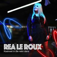 Rea Le Roux - Kaalvoet in die reën dans