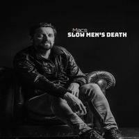 Macs - Slow Men's Death
