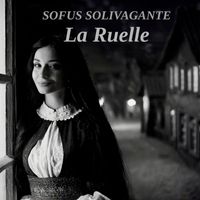 Sofus Solivagante - La Ruelle