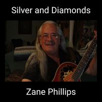 Zane Phillips - Silver and Diamonds