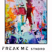 stndrd - Freak Me