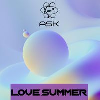 Ask - Love Summer