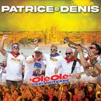 Patrice & Denis - "Olé Olé"Féria Biterre ( Version Banda )