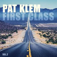 Pat Klem - First Class, Vol. 2