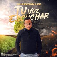 Christian Lee - Tu Voz Escuchar