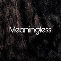 Leon Fernandes - Meaningless