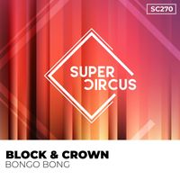 Block & Crown - Bongo Bong