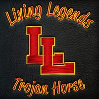 Living Legends - Trojan Horse (Explicit)