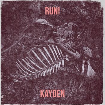 Kayden - Run!