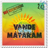 Big Mountain - Vande Mataram