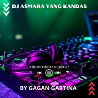 GAGAN GARTINA - DJ Asmara Yang Kandas (Music DJ)