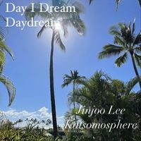 Katsomosphere & Jinjoo Lee - Day I Dream Daydream
