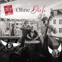 Hans & Gina - Ohne Dich