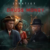 STRATIGY - Drugs Money (Explicit)