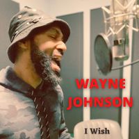 Wayne Johnson - I Wish