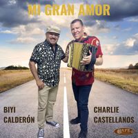 Biyi Calderón & Charlie Castellanos - Mi Gran Amor