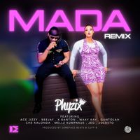 Phyzix - MADA (Remix) [feat. Ace Jizzy, Bee Jay, K Banton, Waxy Kay, Guntolah, Che Kalonda, Mellz Kumpanje, Jeg & Jolasto]