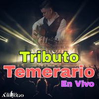 Charly Abrego - Tributo Temerario (En Vivo)
