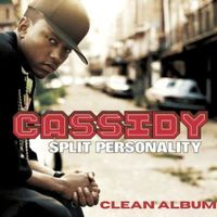 Cassidy - Split Personality (Clean Album)