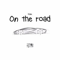 Kam - On the road (Explicit)