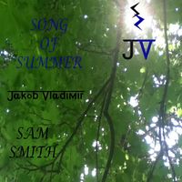 Jakob Vladimir - Song of Summer - 10 Year Anniversary Edition