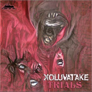 Xoluvatake - Trials (Explicit)
