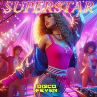 Disco Fever - Superstar