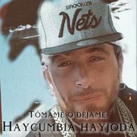 HayCumbia HayJoda - Tómame o déjame
