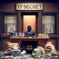YF SECRET - Still money