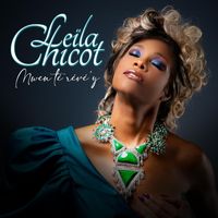 LEILA CHICOT - MWEN TÉ RÉVÉ'Y