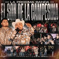 La Proxima Banda - El Son De La Campesina (En Vivo)