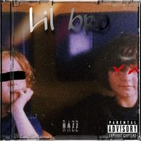 Razz - Lil Bro (Explicit)