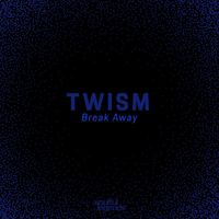 Twism - Break Away