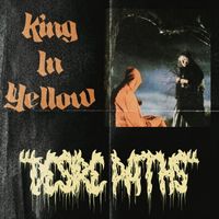 King In Yellow - Desire Paths