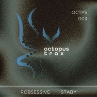 STABY & Robsessive - Tentacles, Vol. 3