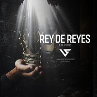 Linaje Escogido Guatemala - Rey De Reyes (En Vivo)