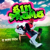El Pepo Show - SIN PROMO