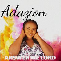 Adazion - Answer Me Lord