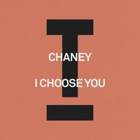 Chaney - I Choose You