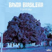 Banda Brasileira - Fantasy