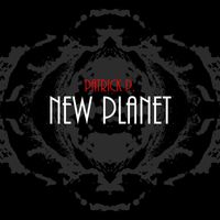 Patrick P. - New Planet