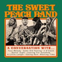 The Sweet Peach Band - A Conversation With...