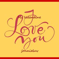 Jonnieluv - Ms Valentine I love you