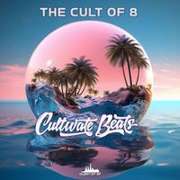 Cultivate Beats - The Cult of 8